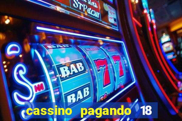 cassino pagando 18 reais no cadastro